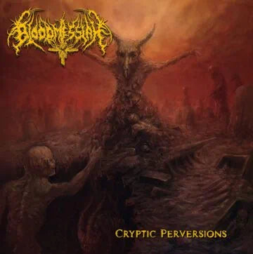 Bloodmessiah- Cryptic Perversions CD on CDN Rec.