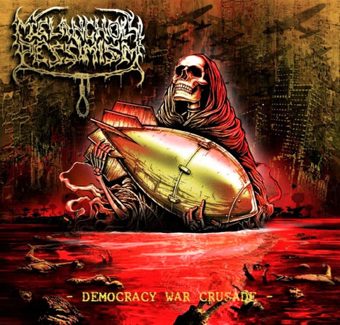 Melancholy Pessimism- Democracy War Crusade CD on Bizarre Leprous Prod.