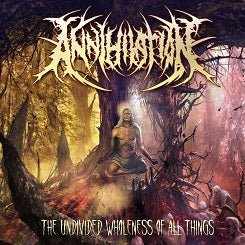 Annihilation- The Undivided Wholeness Of All Things CD on Nice To Eat You Rec.