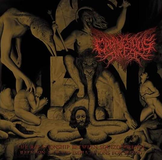 CADAVEROUS INFEST- The Relationship Between Szuizophrenia Religion... CD on Sevared Rec.