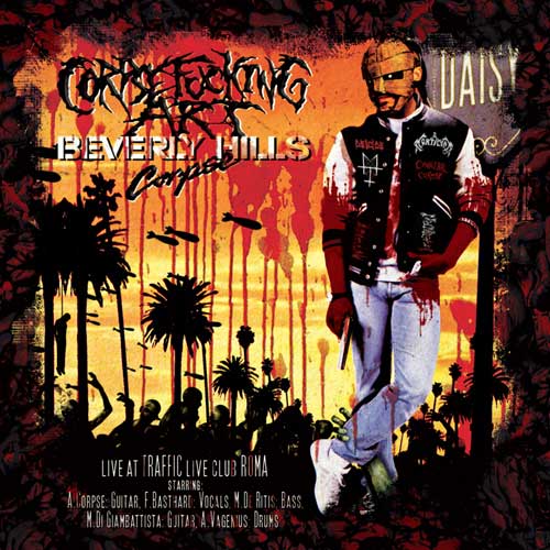 CORPSEFUCKING ART- Beverly Hills Corpse (Live) CD on Sevared Records / Rising Nemesis