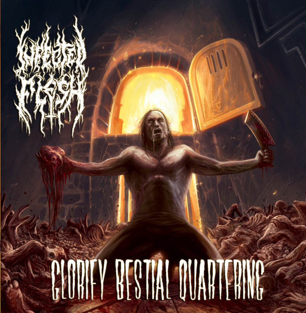 INFECTED FLESH- Glorify Bestial Quartering CD on Sevared Rec.