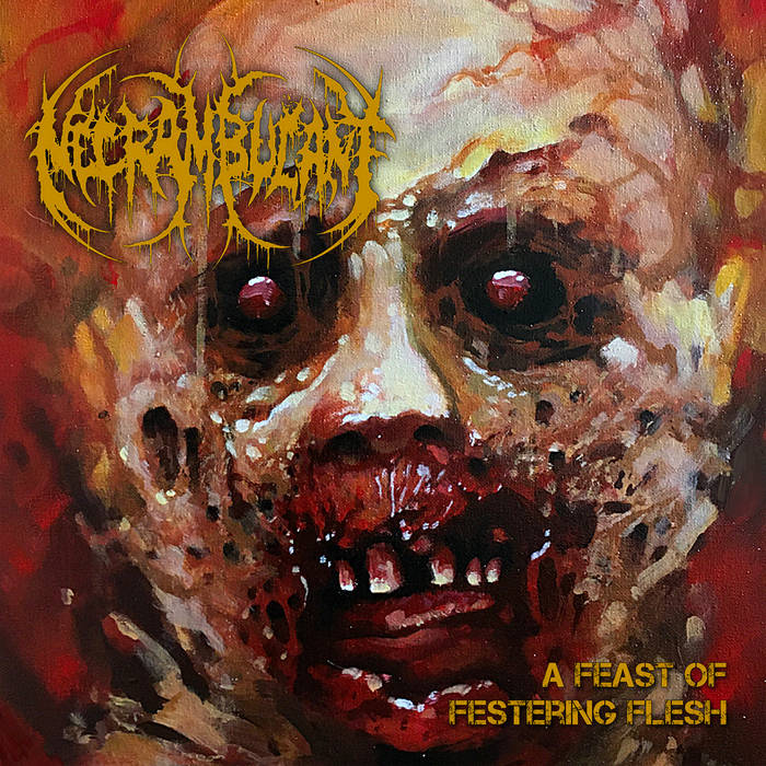 Necrambulant- A Feast Of Festering Flesh CD on Gore House Prod.