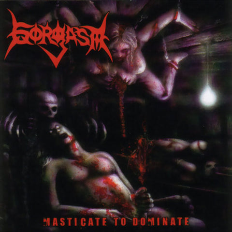 Gorgasm- Masticate To Dominate CD on Brutal Mind