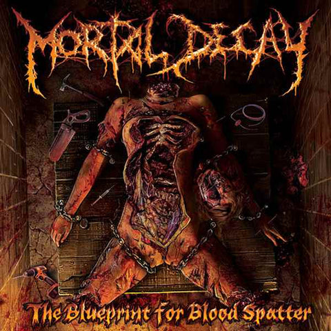 Mortal Decay- The Blueprint For Blood Spatter CD on Comatose Music