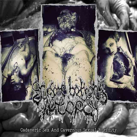 Gruesome Bodyparts Autopsy- Cadaveric Sex And Cavernous Genital Rigidity CD on Lymphatic Sexual Orgy Rec.