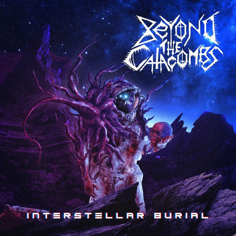 Beyond The Catacombs- Interstellar Burial DIGI-CD on Grind To Pieces Rec.