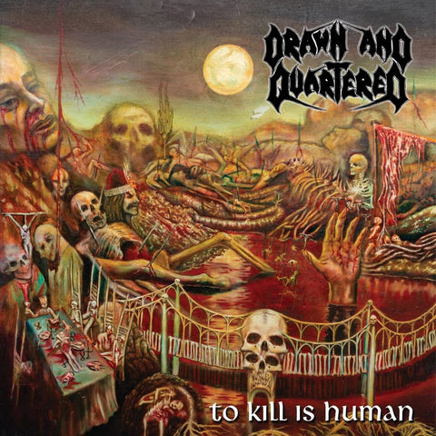 Drawn And Quartered- To Kill Is Human 12" LP VINYL on Nameless Grave Rec.