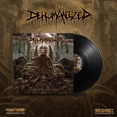 Dehumanized- Prophecies Fortold 12" LP VINYL (3 Different Colors) on Corpse Gristle