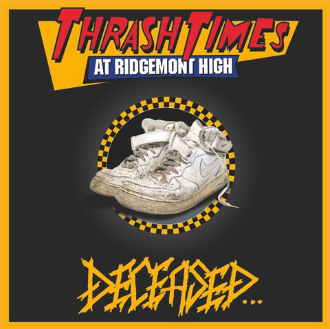 Deceased- Thrash Times At Ridgemont High CD on Hells Headbangers