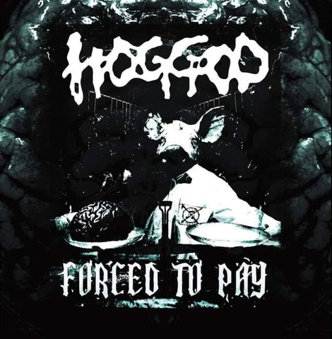 Hoggod- Forced To Pay CD on Abominable Rec.