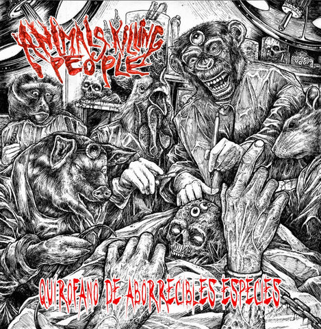 Animals Killing People-Quirófano De Aborrecibles Especies CD on Mutilated Rec.