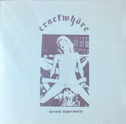Crackwhore- Heroin Supremacy CD on Old Cemetery Rec.