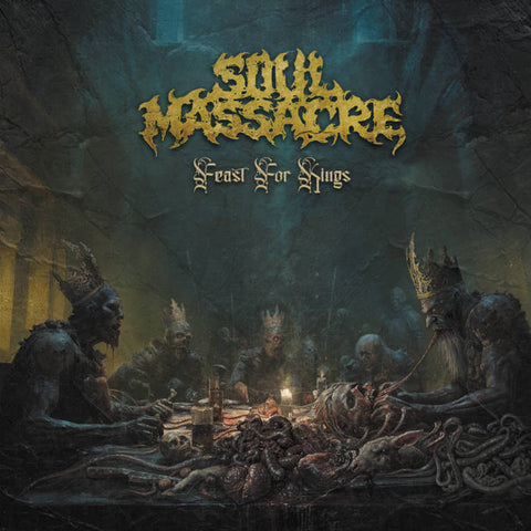 Soul Massacre- Feast For Kings CD on Bizarre Leprous Prod.