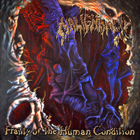 Malignancy- Frailty Of The Human Condition CD on Primitive Recordings / Malignancy Music