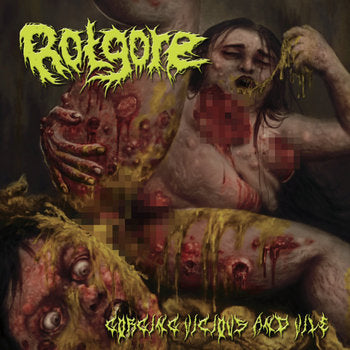 Rotgore- Gorging Vicious And Vile CD on Wasted Existence / Bizarre Leprous Prod.