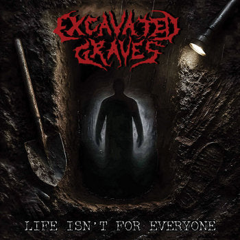 Excavated Graves- Life Isn't For Everyone CD on Selfmadegod Rec.