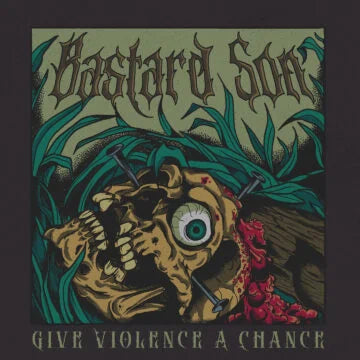 Bastard Son- Give Vi*lence A Chance CD on CDN Rec.