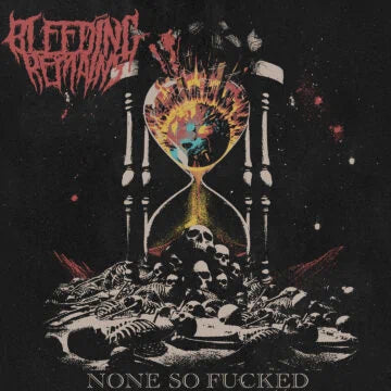Bleeding Remains- None So F*cked CD on CDN Rec.