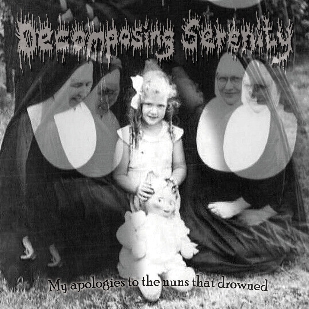 Decomposing Serenity- My Apologies To The Nuns That Drowned CD on Bizarre Leprous Prod.