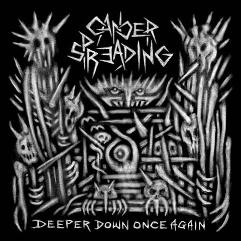 Cancer Spreading- Deeper Down Once Again CD on Self Made God Rec.