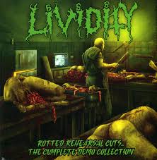Lividity- Rotted Rehearsal Cuts.. The Cumplete Demo Collection CD on Ablated Rec.