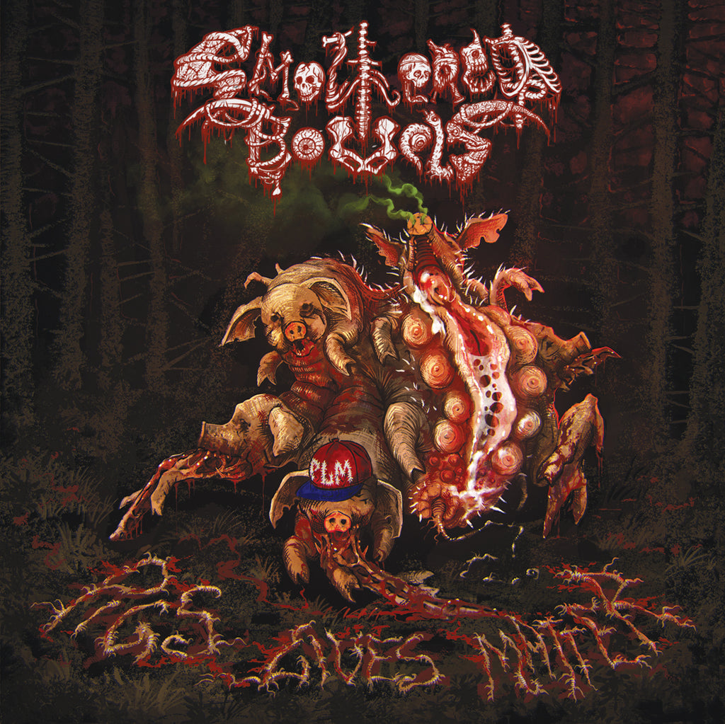 Smothered Bowels- Pigs Lives Matter CD on Bizarre Leprous Prod.