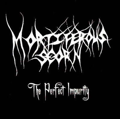 Mortiferous Scorn- The Perfect Impurity CD Self Released