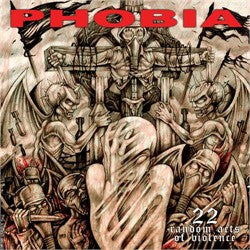 Phobia- 22 Acts Of Random Vi*lence CD on Willowtip Rec.