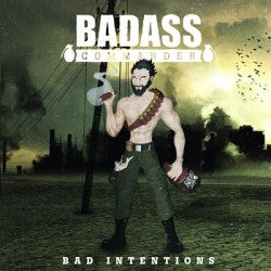 Badass Commander- Bad Intentions CD on PRC Rec.