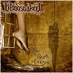 Bloodsoaked- The Death Of Hope CD on Comatose Music