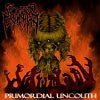 Brain Ass- Primordial Uncouth CD on Extreme Souls Prod.