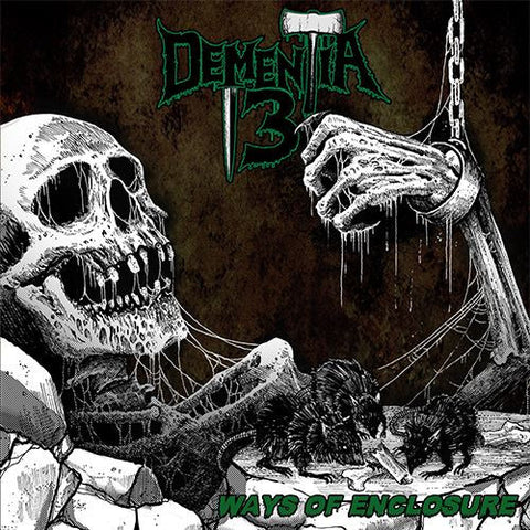 Dementia 13- Ways Of Enclosure CD on Memento Mori Rec.