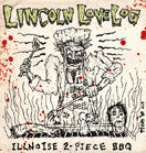 Lincoln Love Log- Illinoise 2 Piece BBQ CD on Black Hole Prod.