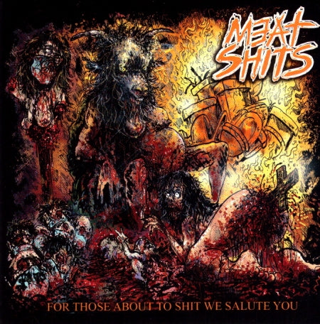 MEAT SH*TS- For Those About To Sh*t CD on Meat5000 Rec.