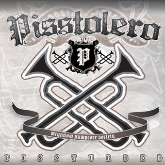 Pisstolero- Pissturbed CD on Bizarre Leprous Prod.