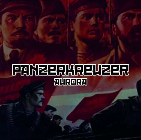 Panzerkreuzer- Aurora CD on End War Records