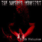 The Murder Industry- Death Motivation CD on Xtreem Music