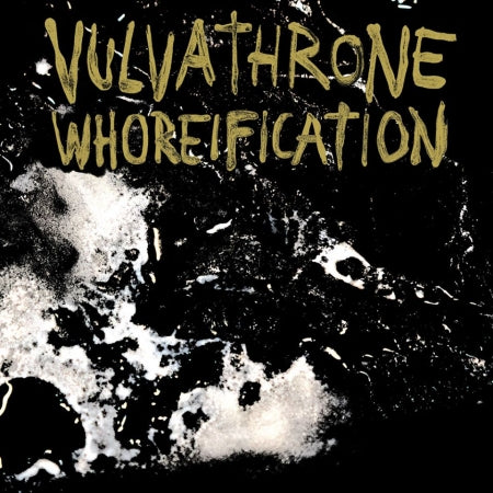Vulvathrone- Whoreification CD on Rotten Roll Rex