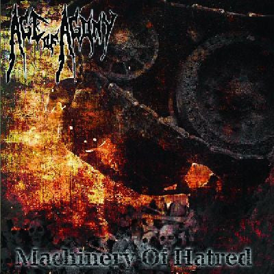Age Of Agony- Machinery Of Hatred CD on Terranis Prod.