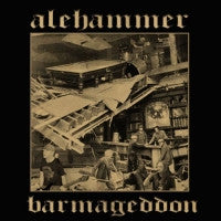 Alehammer- Barmageddon CD on Self Made God Rec.