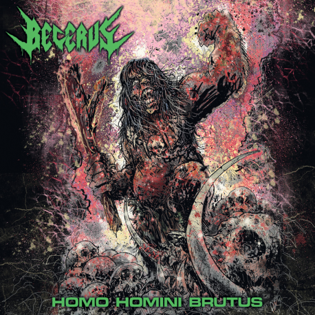 Becerus- Homo Homini Brutus CD on Everlasting Spew Rec.