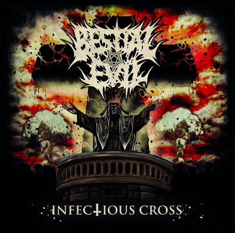 Bestial Evil- Infectious Cross CD on Lost Apparitions Rec.