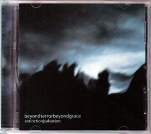 Beyond Terror Beyound Grace- Extinction / Salvation CD on Grindh