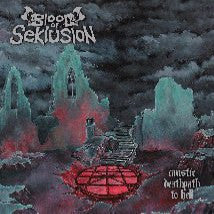 BLOOD OF SEKLUSION- Caustic Deathpath To Hell CD on Sevared Rec.