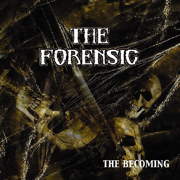 The Forensic- The Becoming CD on American Line Prod.