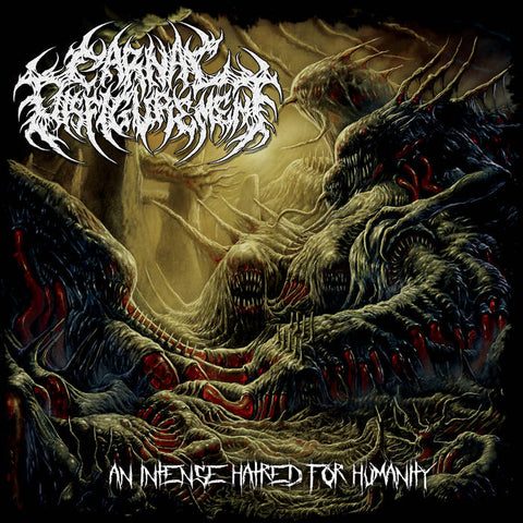 Carnal Disfigurement- An Intense Hatred For Humanity CD on Amputated Vein