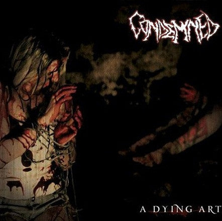 Condemned (UK)- A Dying Art CD on Underground Movement