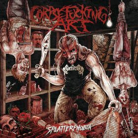 Corpsefucking Art- Splatterphobia CD on Comatose Music