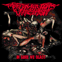 CRIMINAL VAGINA- In Gore We Blast CD on No Label Rec.